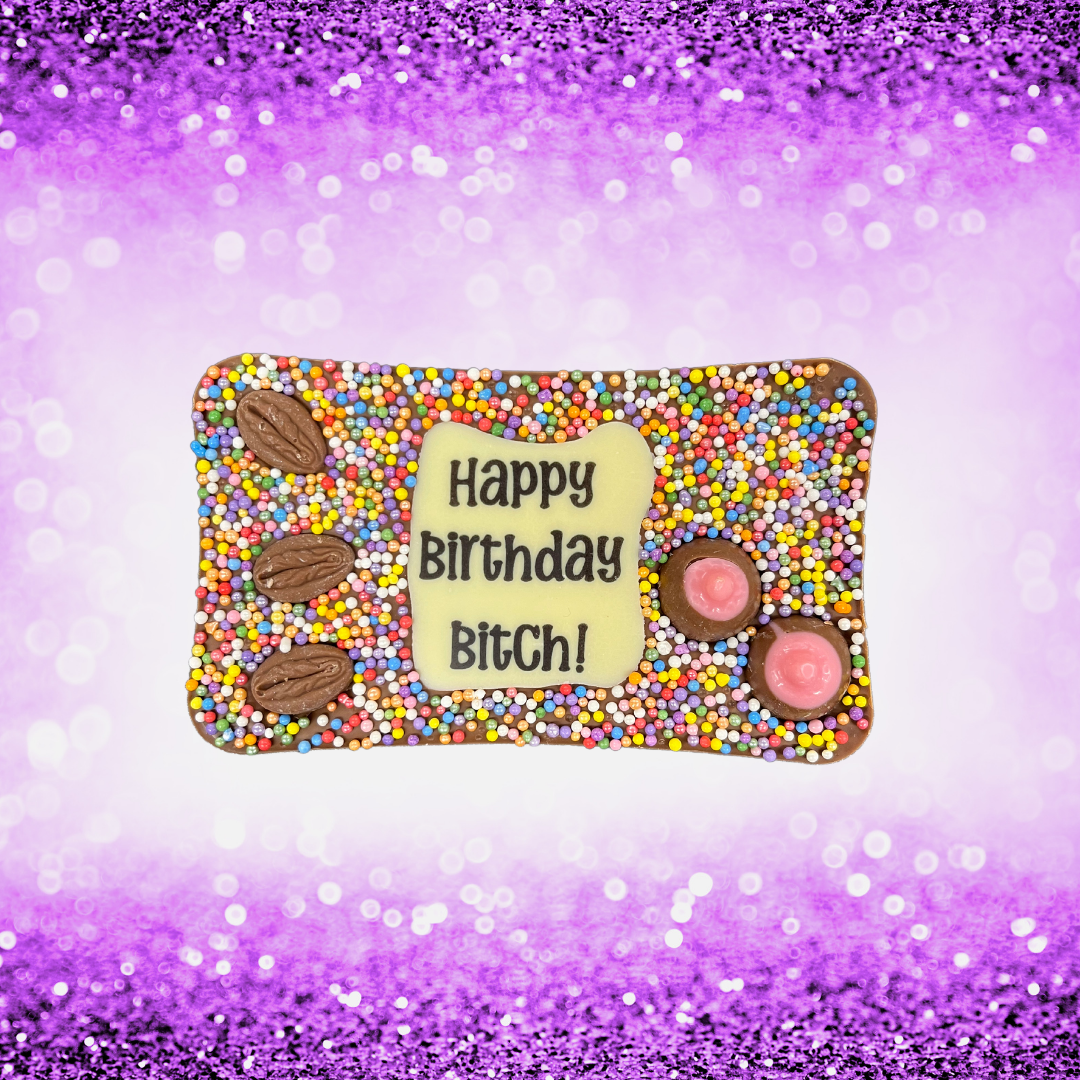 "HAPPY BIRTHDAY BITCH" Milk Chocolate Bar